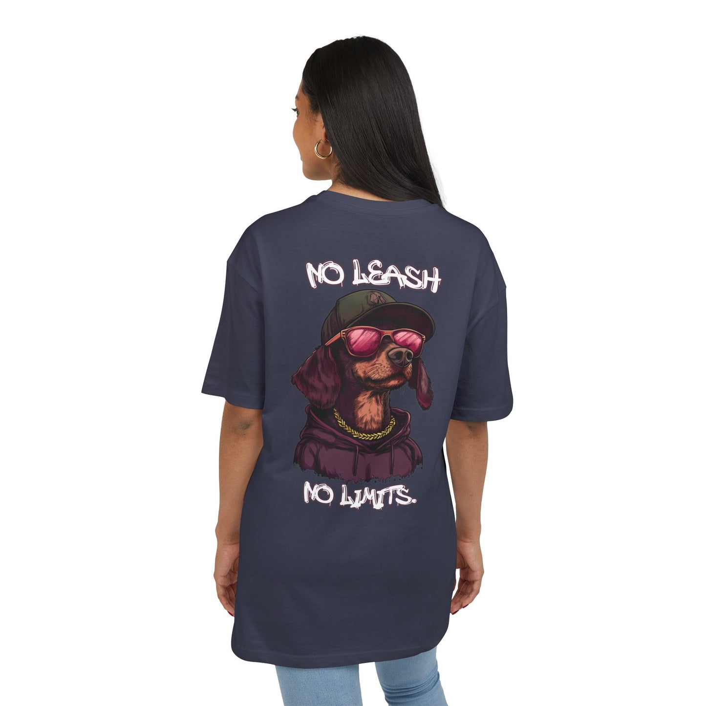 No Leash, No Limits – Hip Hop Dog Next Level Oversized Tee Streetwear Backprint